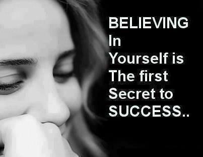 Believing In Yourself Is The First Secret To Success - FrizeMedia